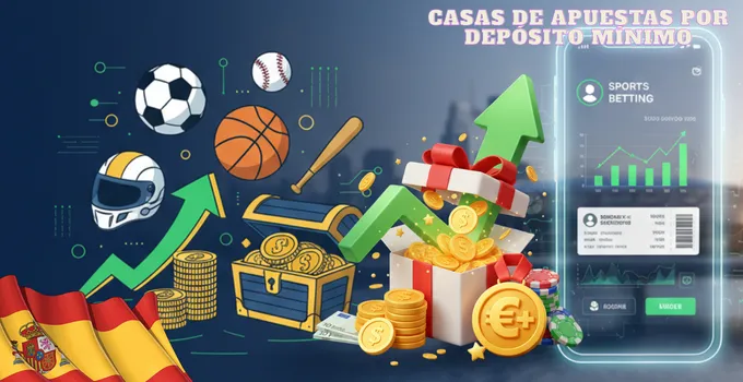 apuestas depósito mínimo bonos