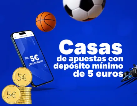Casas apuestas depósito 5 euros