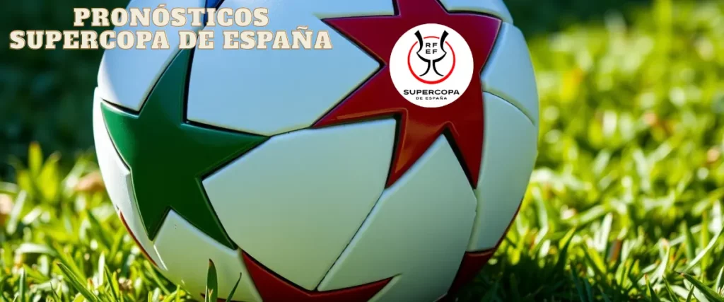 Consejos para apostar en la Supercopa de España