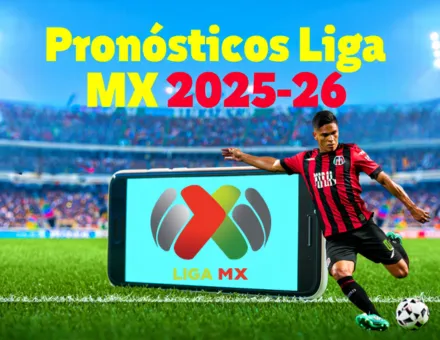 Pronósticos Liga MX 2025-26