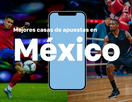 Mejores casas de apuestas en México