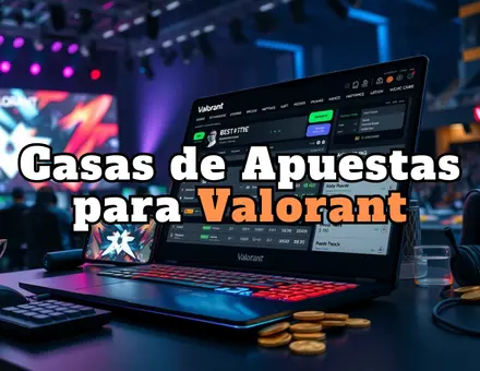 Casas de Apuestas para Valorant