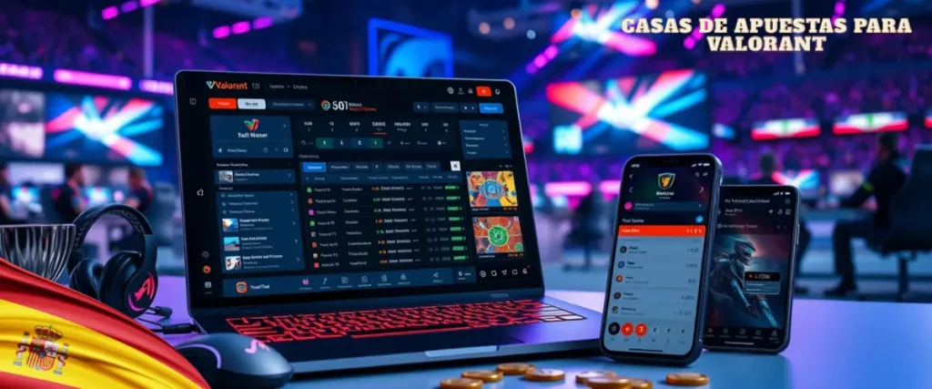 Criterios para Elegir una Buena Casa de Apuestas en Valorant