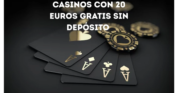 Condiciones y requisitos del bono 20 euros sin depósito