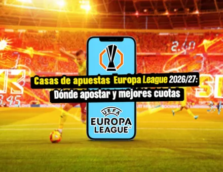 Casas de apuestas Europa League 2026/27